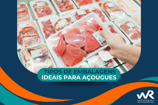 Embalagens ideais para açougues