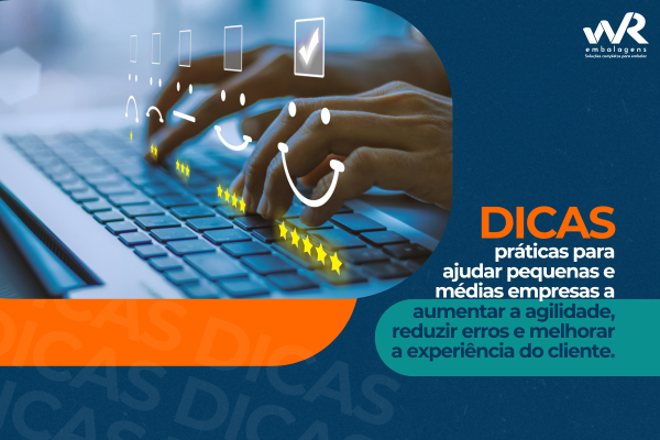 Dicas práticas para pequenas e médias empresas