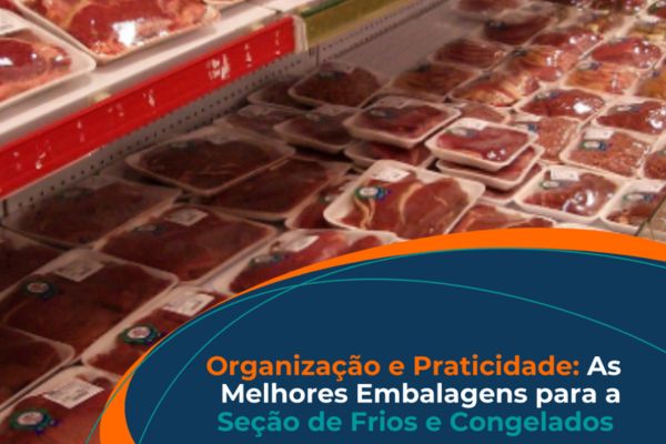 Embalagens para Frios e Congelados