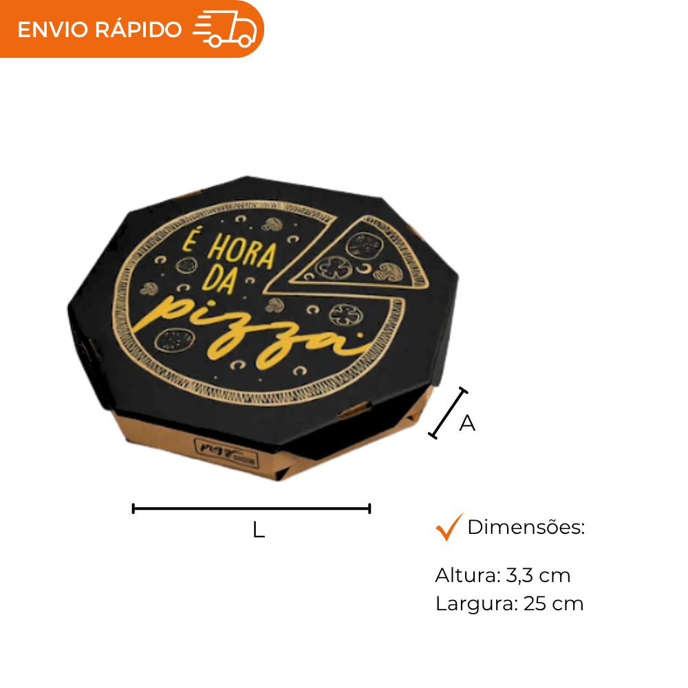 Embalagem para Pizza Kraft 25cm impressa "É hora da pizza" - Pacote com 25 unidades